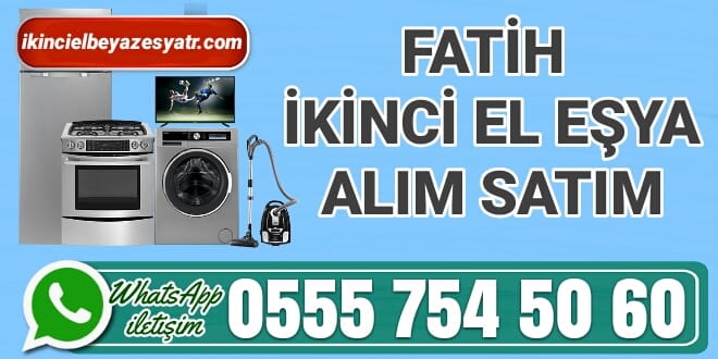 Fatih İkinci El Beyaz Eşya Alan Yerler 4