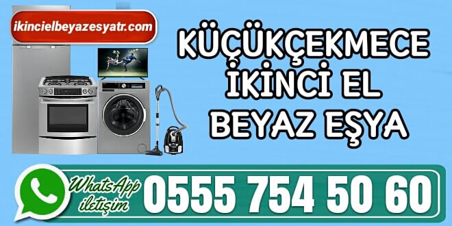 Küçükçekmece İkinci El Beyaz Eşya Alan Yerler 4